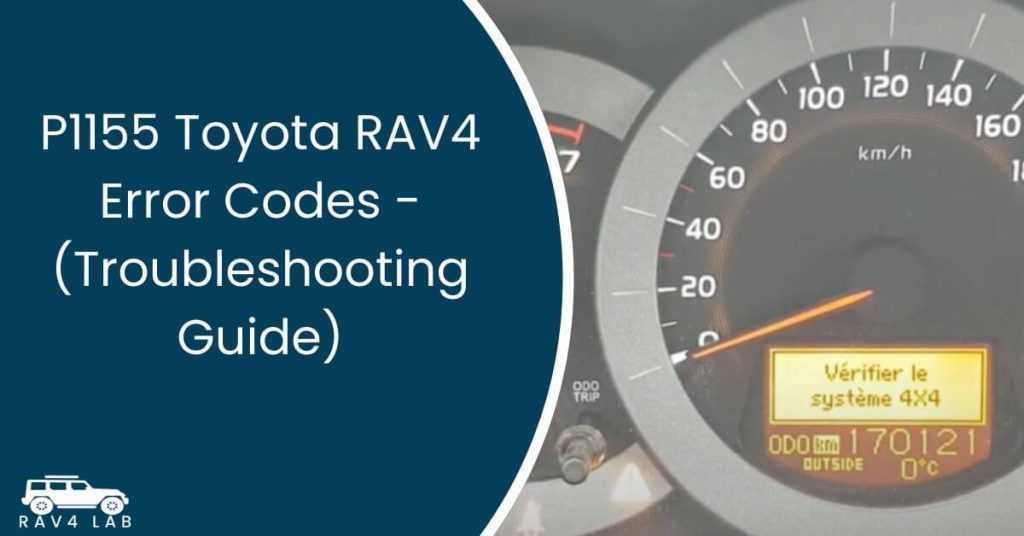 P1155 Toyota RAV4 Error Codes - (Troubleshooting Guide)