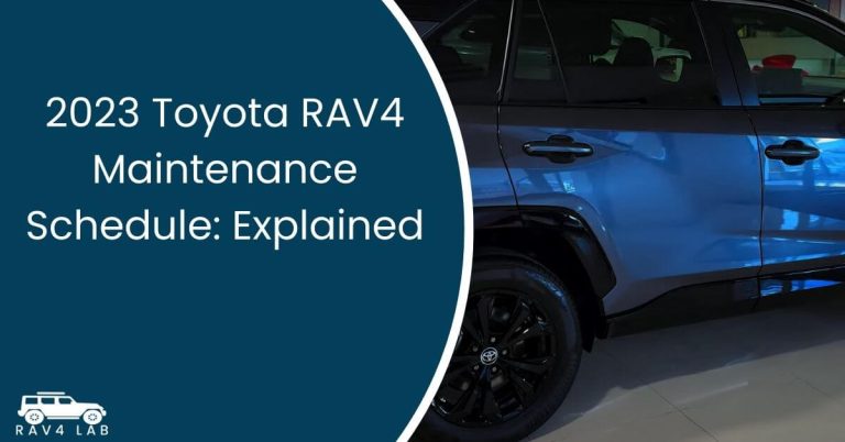 2023 Toyota RAV4 Maintenance Schedule Explained