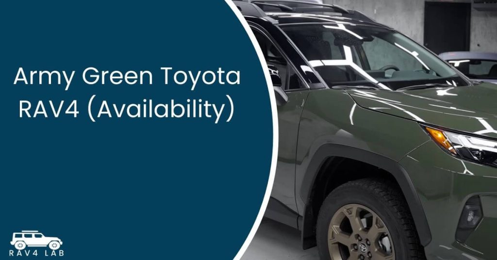 Army Green Toyota RAV4 (Availability) 