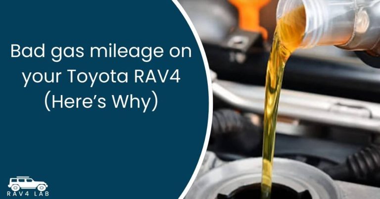 Bad gas mileage on your Toyota RAV4 (Here’s Why) 