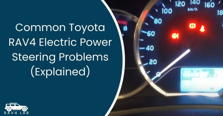 Common Toyota RAV4 Electric Power Steering Problems (Explained)