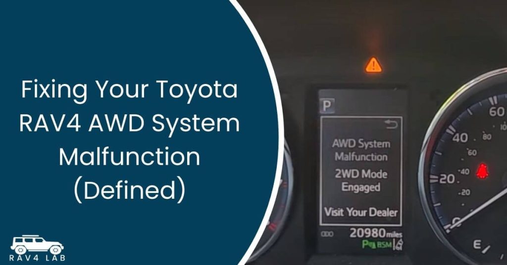 Fixing Your Toyota RAV4 AWD System Malfunction (Defined) 