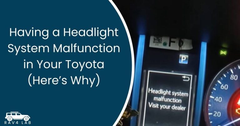 Having a Headlight System Malfunction in Your Toyota (Here’s Why)