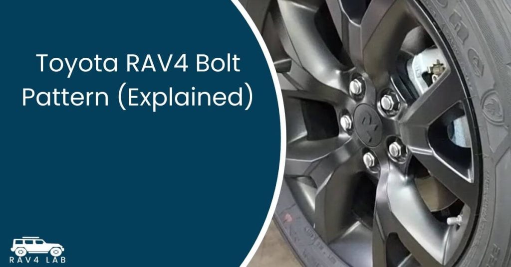 Toyota RAV4 Bolt Pattern (Explained) 