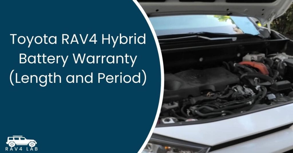 Toyota RAV4 Hybrid Battery Warranty (Length and Period)