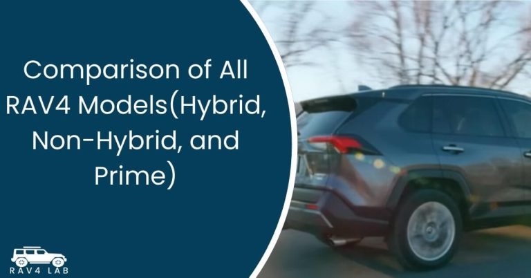 Comparison of All RAV4 Models(Hybrid, Non-Hybrid, and Prime)