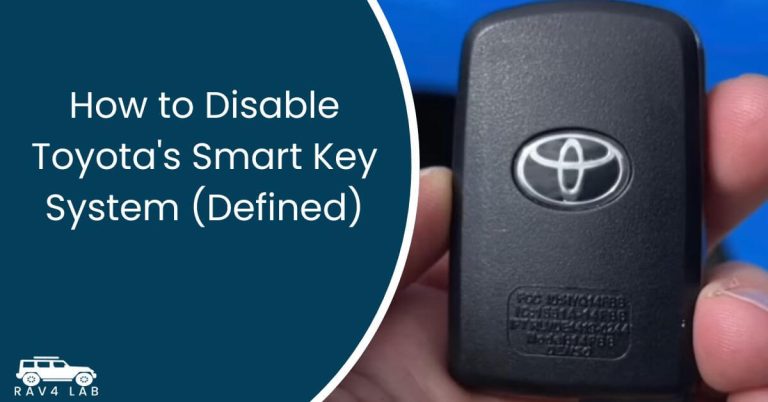 How to Disable Toyota's Smart Key System (Defined) 