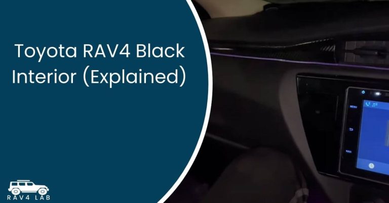 Toyota RAV4 Black Interior (Explained) 