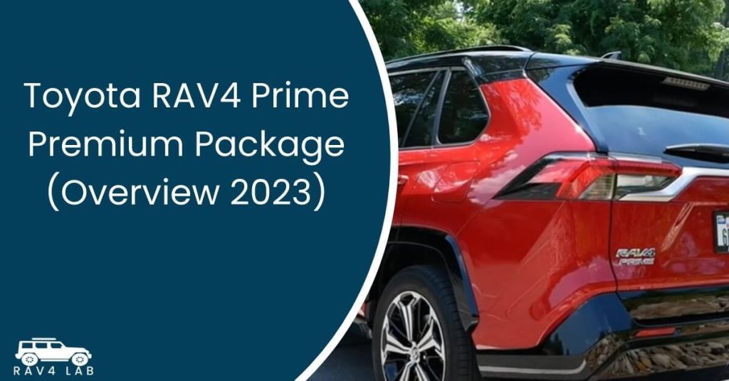 Toyota RAV4 Prime Premium Package (Overview 2023) 